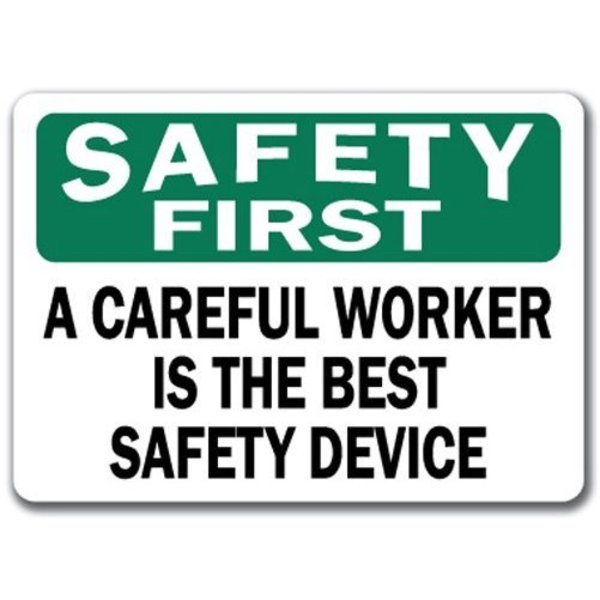 Signmission Safety First-A Careful Worker Best Safety Device-10x14 OSHA, SF-A Care Work Is The Best Safey Device SF-A Care Work Is The Best Safey Device